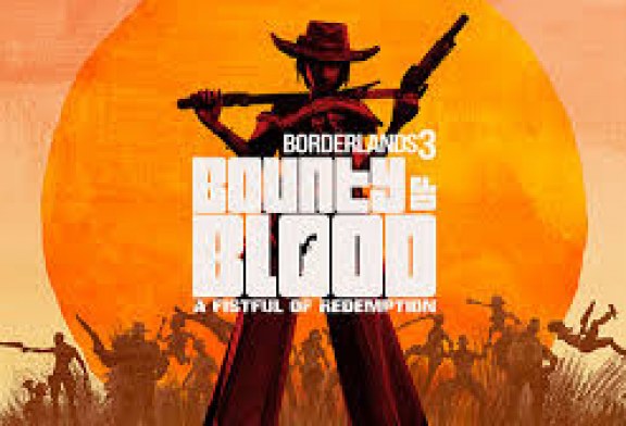 إطلاق إضافة لعبة Borderlands 3 تحت مسمى Bounty of Blood: A Fistful of Redemption